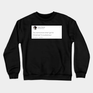 nolan patrick tweet Crewneck Sweatshirt